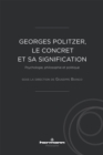 Georges Politzer, le concret et sa signification : Psychologie, philosophie et politique - eBook