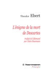 L'enigme de la mort de Descartes - eBook