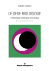 Le sexe biologique. Anthologie historique et critique. Volume 3 : Les comportements sexuels - eBook