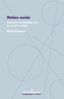 Matiere sociale : Esquisse d'une ontologie pour les sciences sociales - eBook