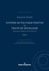 Systeme de politique positive, tome II : ou TRAITE DE SOCIOLOGIE, Instituant la Religion de l'HUMANITE - eBook