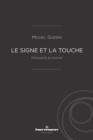 Le Signe et la touche : Philosophie du toucher - eBook