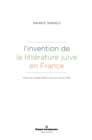 L'invention de la litterature juive en France - eBook