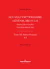 Nouveau dictionnaire general bilingue francais-italien/italien-francais, tome III : italien-francais, lettres A-I - eBook