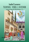 Escale au temps des Gallo-Romains - Tome 4 : Tunnel vers l'avenir - eBook