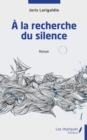 A la recherche du silence - eBook