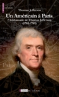 Un Americain a Paris, l'Ambassade de Thomas Jefferson (1785-1789) - eBook