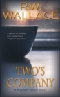 Two's Company : A Mystery Short Story - Book