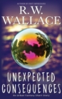 Unexpected Consequences : An Urban Fantasy Short Story - Book