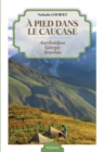 A pied dans le Caucase - eBook