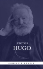 Hugo, Victor: The Complete Novels (Book Center) (The Greatest Writers of All Time) - eBook