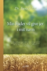 En Kommentar Til Udgivelsen : My Father Will Give to You in My Name (Danish) - Book