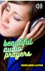 Beautiful Audio Prayers English-Latin - eBook