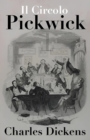 Il Circolo Pickwick - Charles Dickens - eBook