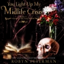 You Light Up My Midlife Crisis - eAudiobook