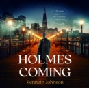 Holmes Coming - eAudiobook