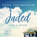 Jaded: Zane and Honor - eAudiobook