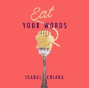 Eat Your Words - eAudiobook