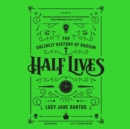 Half Lives - eAudiobook