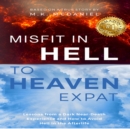Misfit in Hell to Heaven Expat - eAudiobook