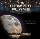 The Denser Plane - eAudiobook