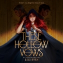 These Hollow Vows - eAudiobook