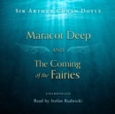 Maracot Deep and The Coming of the Fairies - eAudiobook