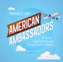 American Ambassadors, Second Edition - eAudiobook