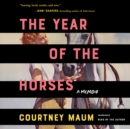 The Year of the Horses - eAudiobook