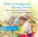 When Grandparents Become Parents - eAudiobook
