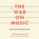 The War on Music - eAudiobook