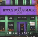 The Hocus Pocus Magic Shop - eAudiobook