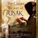 The Carpet Weaver of Usak - eAudiobook