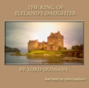 The King of Elfland's Daughter - eAudiobook