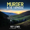 Murder in the Farmhouse - eAudiobook