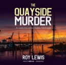 The Quayside Murder - eAudiobook
