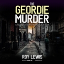 The Geordie Murder - eAudiobook