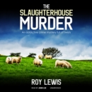 The Slaughterhouse Murder - eAudiobook