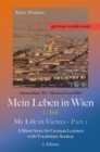 German Reader, Intermediate B2/Advanced Low/Mid - Mein Leben in Wien - 1. Teil / My Life in Vienna - Part 1 : German Reader, #1 - eBook