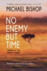 No Enemy but Time - eBook