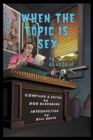 When The Topic Is Sex - eBook