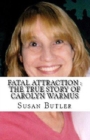 Fatal Attraction : The True Story of Carolyn Warmus - eBook