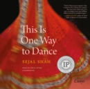 This Is One Way to Dance - eAudiobook