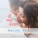 If We Kiss - eAudiobook