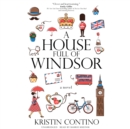 A House Full of Windsor - eAudiobook
