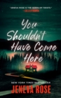 You Shouldn't Have Come Here - eBook