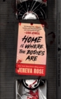 Home Is Where the Bodies Are - eBook