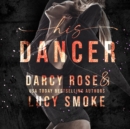 His Dancer - eAudiobook