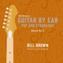 Guitar by Ear: Pop and Standards Box Set 2 - eAudiobook