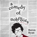 A Comedy of Nobodies - eAudiobook